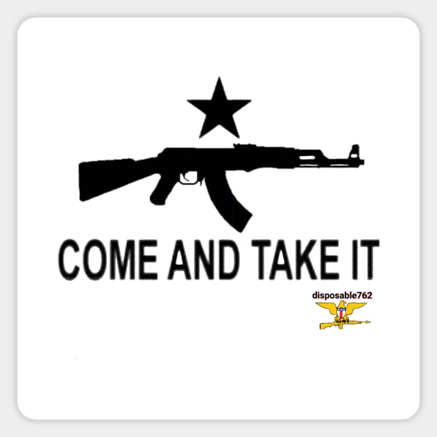 Come and take it Ak47 Sticker by disposable762